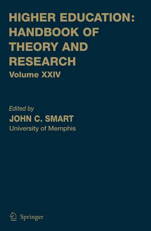 Higher Education: Handbook of Theory and Research: Volume 24 de John C. Smart