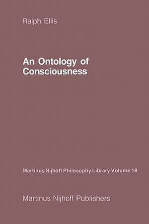 An Ontology of Consciousness de R. Ellis