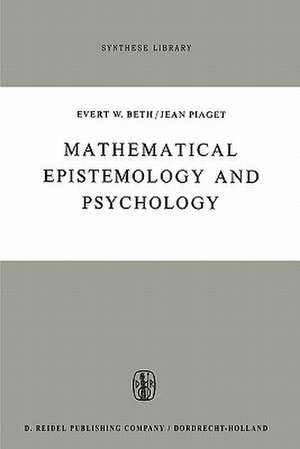 Mathematical Epistemology and Psychology de E.W. Beth