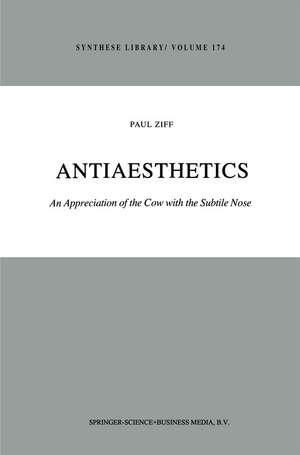 Antiaesthetics: An Appreciation of the Cow with the Subtile Nose de Paul Ziff