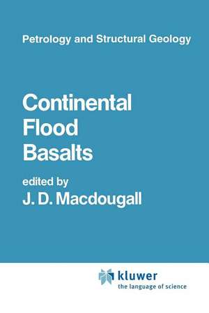 Continental Flood Basalts de J. D. Macdougall