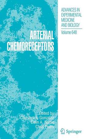 Arterial Chemoreceptors: Arterial Chemoreceptors de Constancio Gonzalez