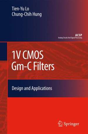 1V CMOS Gm-C Filters: Design and Applications de Tien-Yu Lo