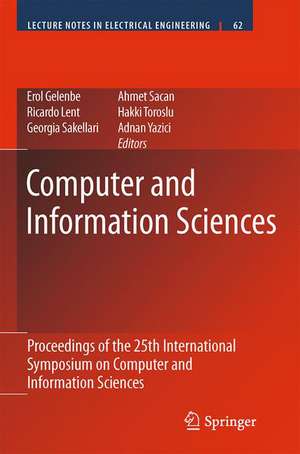 Computer and Information Sciences: Proceedings of the 25th International Symposium on Computer and Information Sciences de Erol Gelenbe