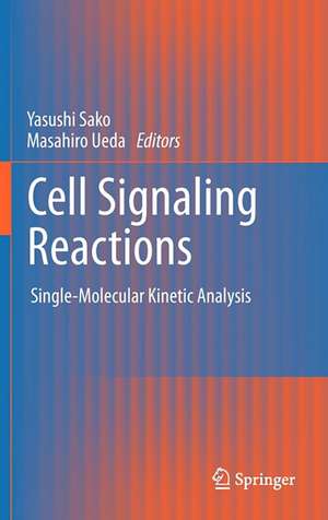 Cell Signaling Reactions: Single-Molecular Kinetic Analysis de Yasushi Sako