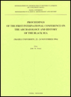 Antiquitates Proponticae, Circumponticae et Caucasicae II: Proceedings of the first international conference on the archaeology and history of the Black Sea de John M. Fossey