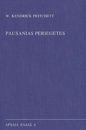 Pausanias Periegetes de W.K. Pritchett