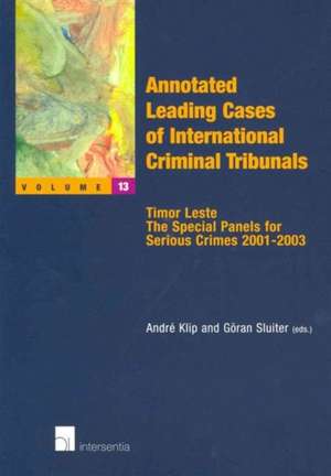 Annotated Leading Cases of International Criminal Tribunals - Volume 13