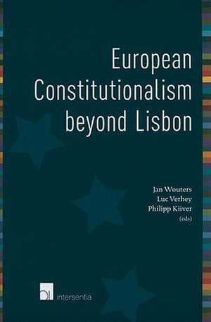 European Constitutionalism Beyond Lisbon