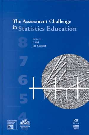 The Assessment Challenge in Statistics Education de I. Gal