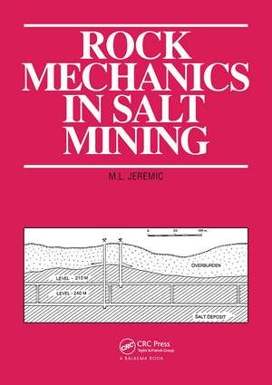 Rock Mechanics in Salt Mining de M.L. Jeremic