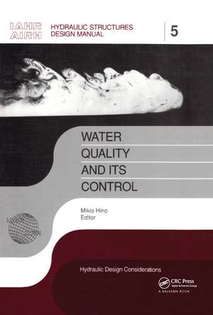 Water Quality and its Control: IAHR Hydraulic Structures Design Manuals 5 de Mikio Hino