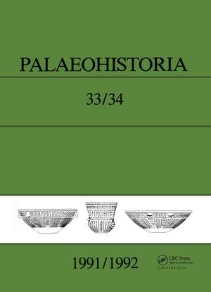 Palaeohistoria 33,34 (1991-1992): Institute of Archaeology, Groningen, the Netherlands de Institute of Archaeology