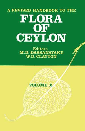 A Revised Handbook to the Flora of Ceylon - Volume 10 de M.D. Dassanayake