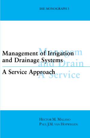 Management of Irrigation and Drainage Systems de Hector M. Malano