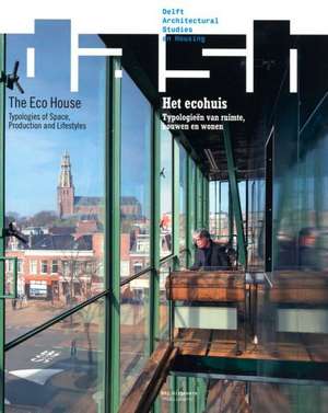 Dash: Typologieen Van Ruimte, Bouwen En Wonen/Typologies of Space, Production and Lifestyles de Dirk Van Den Heuvel