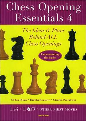 Chess Opening Essentials, Volume 4 de Stefan Djuric