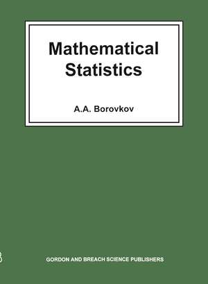 Mathematical Statistics de A A Borokov