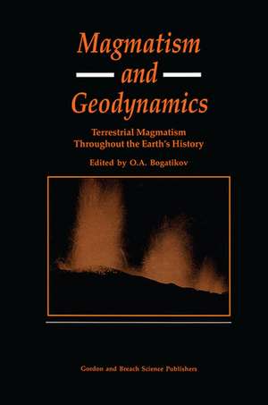 Magmatism and Geodynamics: Terrestrail Magmatism Throughout the Earth's History de O A Bagatikov