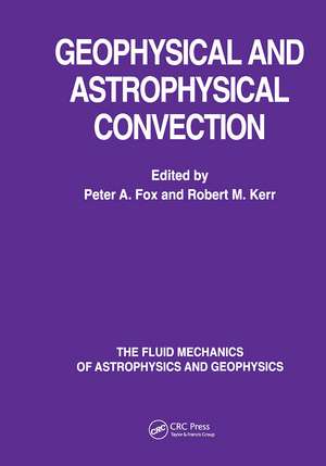 Geophysical & Astrophysical Convection de Peter A Fox