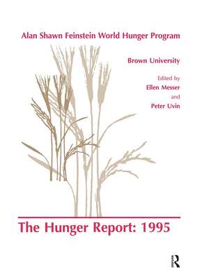 The Hunger Report 1995: The Alan Shawn Feinstein World Hunger Program, Brown University, Providence, Rhode Island de E. Messer