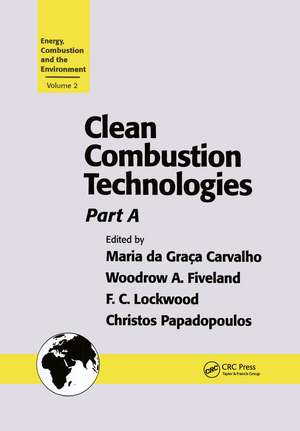 Clean Combustion Technologies: Proceedings of the Second International Conference, Part A de Maria da Graca Carvalho