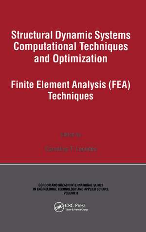 Structural Dynamic Systems Computational Techniques and Optimization de Cornelius T. Leondes