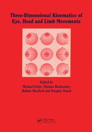 Three-dimensional Kinematics of the Eye, Head and Limb Movements de M Fetter