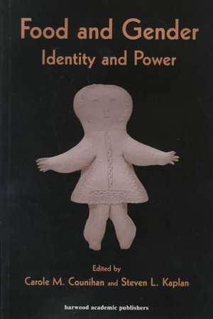 Food and Gender: Identity and Power de Carole M. Counihan