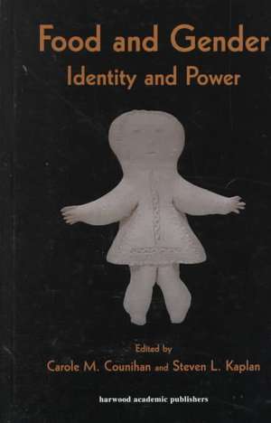 Food and Gender: Identity and Power de Carole M. Counihan