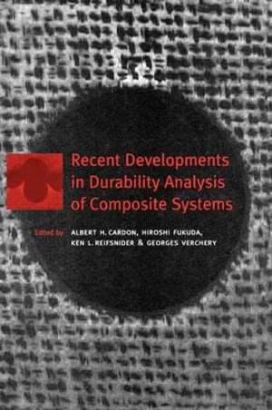 Recent Developments in Durability Analysis of Composite Systems de H. Dardon