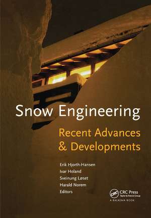 Snow Engineering 2000: Recent Advances and Developments de E. Hjorth-Hansen