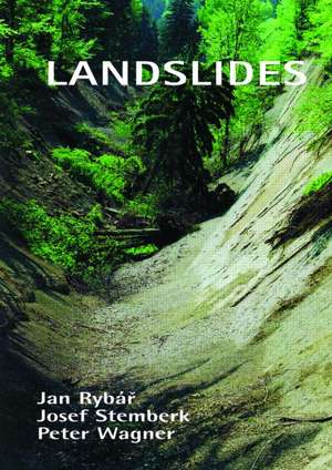 Landslides: Proceedings of the First European Conference on Landslides, Prague, Czech Republic, 24-26 June 2002 de J. Rybar