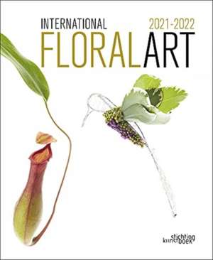 INTERNATIONAL FLORAL ART 2021 2022