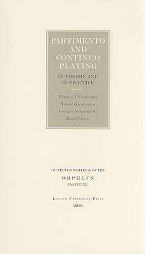 Partimento and Continuo Playing: In Theory and in Practice de Thomas Christensen