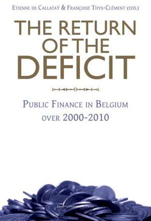 The Return of the Deficit: Public Finance in Belgium Over 2000-2010 de Koen Algoed