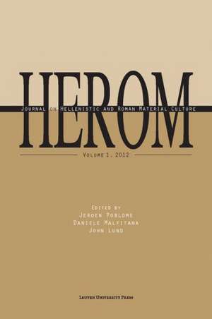 Herom: Journal on Hellenistic and Roman Material Culture de Jeroen Poblome