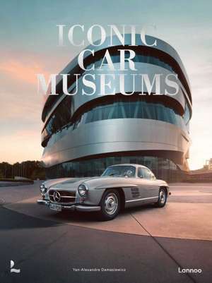 Iconic Car Museums de Yan-Alexandre Damasiewicz