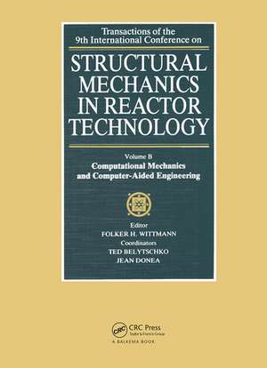 Structural Mechanics in Reactor Technology: Computational Mechanics and Computer-Aided Engineering de F. H. Wittmann