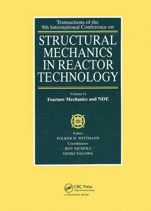 Structural Mechanics in Reactor Technology: Fracture Mechanics and NDE de F. H. Wittmann