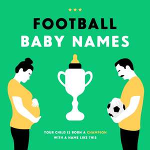 Football Baby Names de Boudewijn Bosman