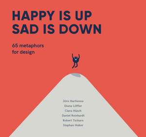 Happy is Up, Sad is Down de Jorn Hurtienne