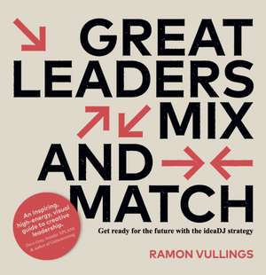 Great Leaders Mix and Match de Ramon Vullings