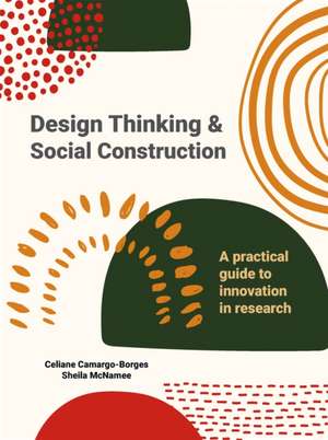 Design Thinking and Social Construction de Sheila McNamee