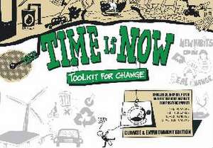 The Time is Now: Toolkit for Change de Niels Sipkema