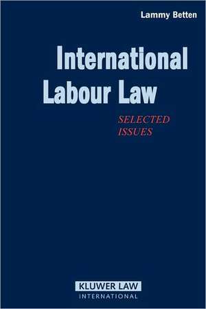 International Labor Law de Lammy Betten