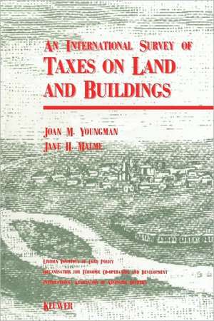 An International Survey of Taxes on Land and Buildings de Joan Youngman