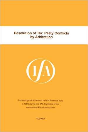 Resolution of Tax Treaty Conflicts by Arbitration