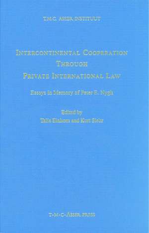 Intercontinental Cooperation Through Private International Law: Essays in Memory of Peter E. Nygh de Talia Einhorn