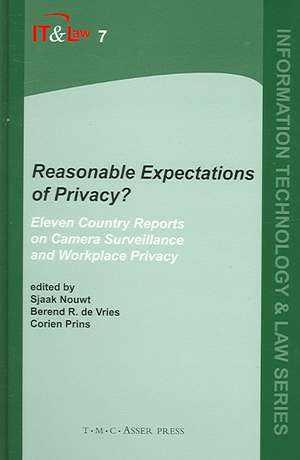 Reasonable Expectations of Privacy?: Eleven country reports on camera surveillance and workplace privacy de Sjaak Nouwt